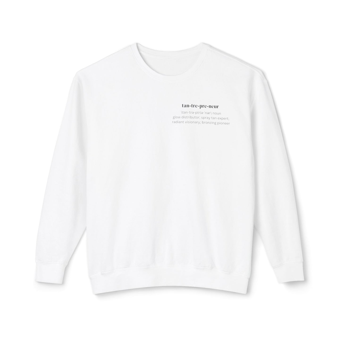 Tantrepreneur Sweatshirt - White