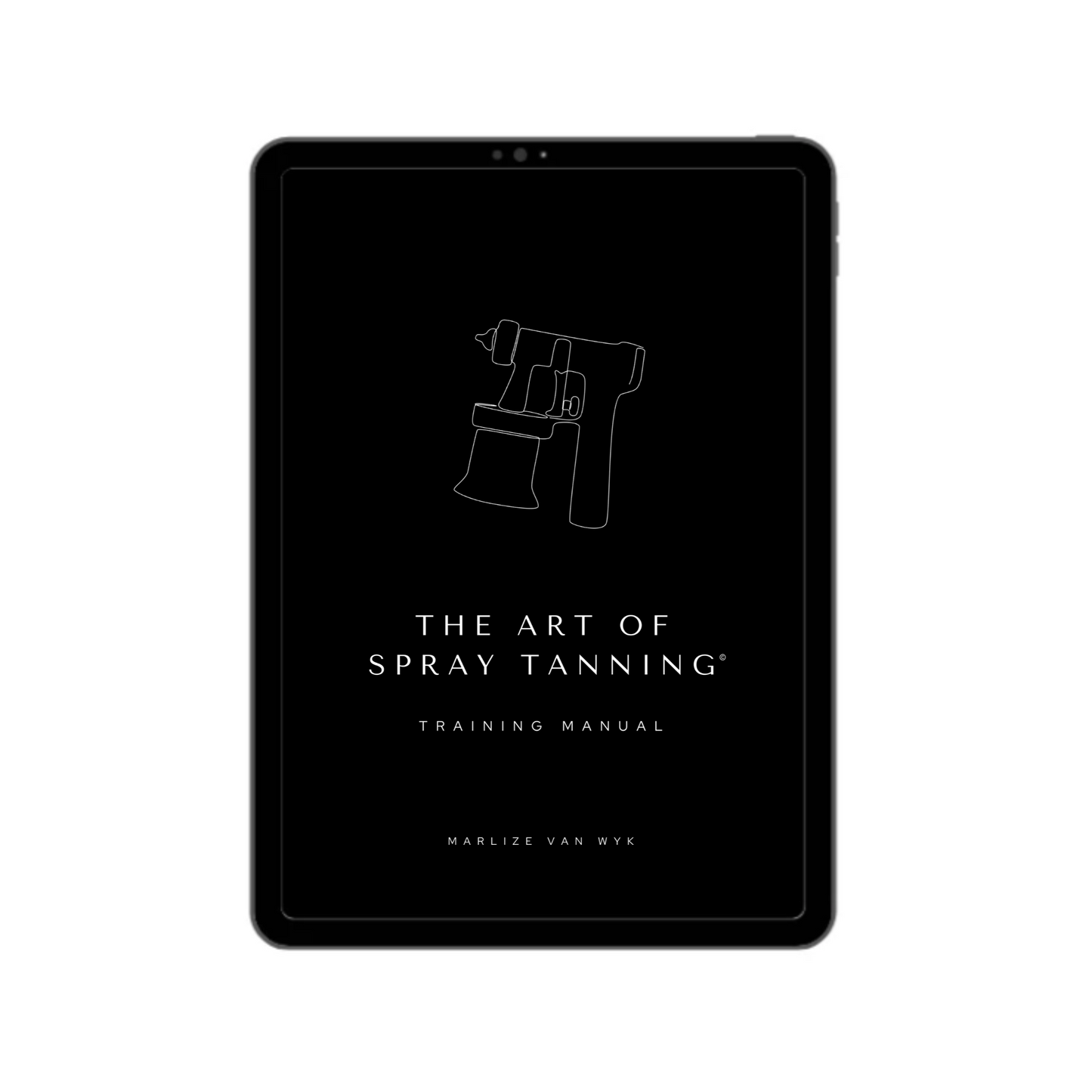 The Art of Spray Tanning™ Training Manual (Digital Download)