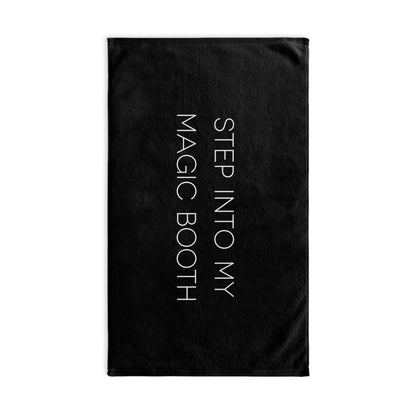 Step Into My Magic Booth - Tent Towel