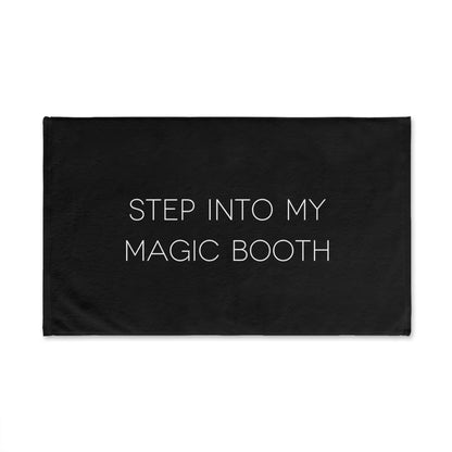Step Into My Magic Booth - Tent Towel