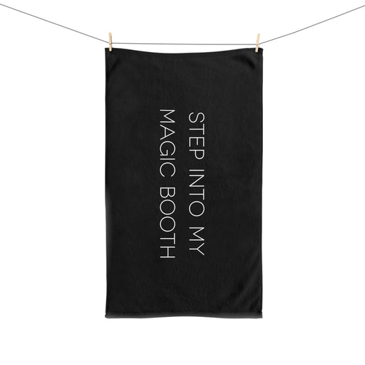 Step Into My Magic Booth - Tent Towel
